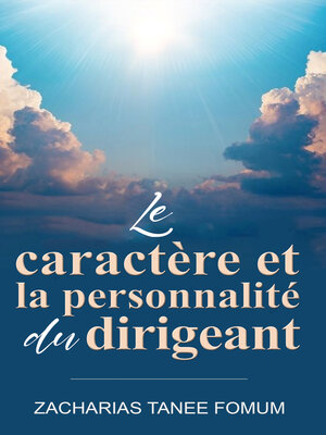 cover image of Le Caractère et la Personnalité du Dirigeant